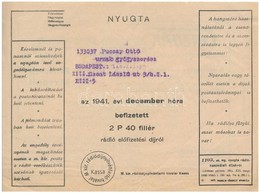 Budapest 1941. 'M. Kir. Rádiódíjnyilvántartó Hivatal' Nyugta Befizetett Díjról, Hátoldalán 'Gazdák Biztosító Szövetkezet - Sin Clasificación