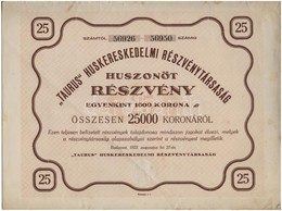 Budapest 1923. ''Taurus' Huskereskedelmi Részvénytársaság' Huszonöt Részvénye Egyenként 1000K-ról, Szárazpecséttel T:III - Sin Clasificación