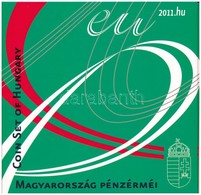 2011. 5Ft-200Ft (6xklf) 'Az Európai Unió Tanácsának Magyar Elnöksége' Forgalmi Sor Szettben T:PP Adamo FO45.1 - Sin Clasificación