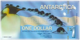 Antarktisz 2007. 1$ Fantázia Bankjegy T:I- Antarctica 2007. 1 Dollars Fantasy Banknote C:AU - Sin Clasificación