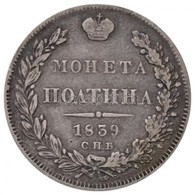 Orosz Birodalom 1839. Poltina (1/2R) Ag 'I. Miklós' (10,65g) T:2,3 / Russian Empire 1839. Poltina (1/2 Ruble) Ag 'Nichol - Sin Clasificación