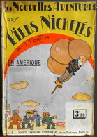 Les Aventures Des PIEDS NICKELES - EN AMERIQUE - N°7 INCOMPLET - 1-33 - En L'Etat - Pieds Nickelés, Les