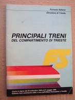 Principali Treni Del Compartimento Di Trieste - Ferrovie Italiane, 1988/89. - Europa