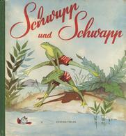 Kinderbuch Schupp Und Schwapp Ihasz, Lajos 1957 Verlag Corvina Mit 15 Farbigen Bildern II (Einband Ecken U. Kanten Abges - Speelgoed & Spelen