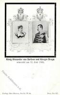 Adel SERBIEN - König ALEXANDER Von Serbien Und Königin DRAGA Ermordet Am 11.Juni 1903 I - Royal Families