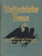 Militär Buch Unsterbliche Treue Das Heldenlied Der Fahnen Und Standarten Des Deutsches Heeres Hrsg. Fiebig, Ewald 1936 V - Knives/Swords