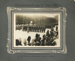 Militär Foto Auf Karton Parademarsch 12. März 1912 Zur Erinnerung An Das 91. Geburtstagsfest Des Prinzregenten Luitpold  - Messen