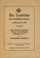 Buch WK I Die Tradition Des Deutschen Heeres Traditionsheft Nr. 293 Des Ehem. Dragoner Regiments Frhr. V. Manteuffel (Rh - Sonstige & Ohne Zuordnung