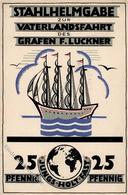 Weimarer Republik Stahlhelmgabe Zur Vaterlandsfahrt Des Grafen F. Luckner I-II (kl. Stauchung) - Oorlog 1914-18