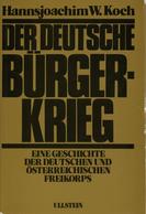 Zwischenkriegszeit Buch Der Deutsche Bürgerkrieg Koch, Hannsjoachim W. 1978 Verlag Ullstein 487 Seiten Diverse Abbildung - Weltkrieg 1914-18