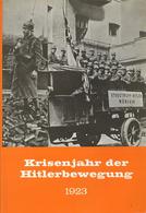 Zwischenkriegszeit Buch Kriesenjahr Der Hitlerbewegung 1923 Willing, Georg Franz 1975 Verlag K. W. Schütz 408 Seiten Div - Oorlog 1914-18