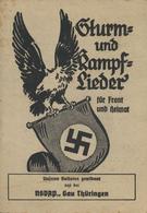 NSDAP WK II - 126seitiges Propagandaheft -STURM- Und KAMPF-LIEDER Für FRONT Und HEIMAT - NSDAP GAU THÜRINGEN 1940 I-II - Oorlog 1939-45