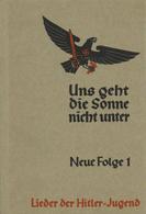 WK II HJ Liederbuch Uns Geht Die Sonne Nicht Unter II (Einband Stauchung) - Weltkrieg 1939-45