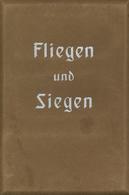 Raumbildalbum Fliegen Und Siegen Hrsg. Orlovius, Heinz Dr. 1942 Kompl. Mit 100 Raumbildaufnahmen 8 Farbtafeln Und Betrac - War 1939-45