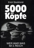Buch WK II 5000 Köpfe Wer War Was Im 3. Reich Stockhorst, Erich 1998 Verlag Arndt 461 Seiten II - Weltkrieg 1939-45