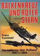 Buch WK II Balkankreuz Und Roter Stern Kurowski, Franz 1984 Verlag Podzun-Pallas 469 Seiten Sehr Viele Abbildungen Schut - Weltkrieg 1939-45