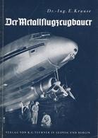 Buch Luftfahrt Der Metallflugzeugbauer Krause, E. Dr. Ing. Verlag B. G. Teubner 46 Seiten Sehr Viele Abbildungen II - Sonstige & Ohne Zuordnung