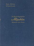 Schach Buch Schachgenie Aljechin Mensch Und Werk Müller, Hans U. Pawelczak, A. 1953 Verlag Siegfried Engelhardt 276 Seit - Chess