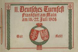 FRANKFURT/Main - 11. DEUTSCHES TURNFEST 1908 - Voll Bebildertes 39seitiges Gedenkheft I-II - Sonstige & Ohne Zuordnung