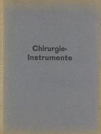 Wissenschaft/Medizin Buch Chirurgie Instrumente Katalog Um 1920 II - Other & Unclassified