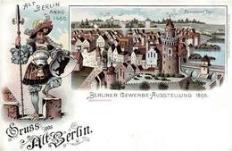 Berlin (1000) Gruss Aus Alt-Berlin, Farblitho Berliner Gewerbe-Ausstellung 1896 I- Expo Montagnes - Zonder Classificatie
