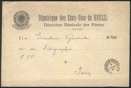 BRAZIL: Official Envelope Of The Postal Administration Sent To Paris On 6/JA/1891, VF Quality, Very Rare! - Sonstige & Ohne Zuordnung