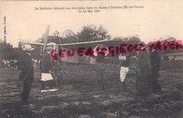 87 - BESSINES - AVIATION -AVION -DE MALHERBE DEMONTE SON MONOPLAN  LE 25 MAI 1911 - RARE EDITEUR BASTIER A FOLLES - Bessines Sur Gartempe