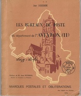 Les Bureaux De Poste De L'Aveyron 1695-1876 Pothion Marques Postales Et Oblitérations - Frankreich