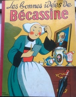 (3) Les Bonnes Idées De Bécassine - 1953 - Bécassine