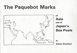THE PAQUEBOT MARKS OF ASIA AND OF JAPAN'S SEA POSTS - Posta Marittima E Storia Marittima