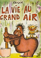 BD Souple Reiser La Vie Au Grand Air Broché Albin Michel 1989 - Reiser