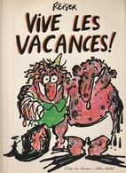 BD Reiser Vive Les Vacances L'Echo Des Savanes Michel Albin Broché 1982 - Reiser