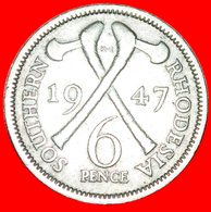 √ 2 AXES: SOUTHERN RHODESIA ★ 6 PENCE 1947! George VI (1937-1952) LOW START ★ NO RESERVE! - Rhodesië