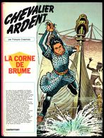 "Chevalier ARDENT: La Corne De Brume" - Editions CASTERMAN - Tournai - 1982. - Chevalier Ardent