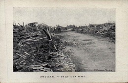 80 - LONGUEVAL   -  UNE RUE   APRES BOMBARDEMENT  DE LA GUERRE - Chaulnes