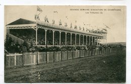 CPA  51 : BETHENY Les Tribunes Grande Semaine De L'aviation   A  VOIR  !!!!!!! - Bétheny