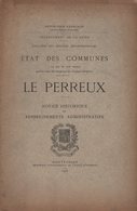 Etat Des Communes - Le Perreux - 1906 - Notice Historique Et Renseignements Administratifs - 1801-1900