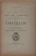 Etat Des Communes - Chatillon - 1901 - Notice Historique Et Renseignements Dministratifs - 1801-1900