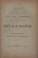 Etat Des Communes - Bry Sur Marne - 1901 - Notice Historique Et Renseignements Dministratifs - 1801-1900