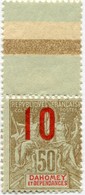 !!! PRIX FIXE : DAHOMEY, N°41, 10C/50C LÉGENDE ROUGE BDF NEUF*, SIGNÉ CHAMPION. DÉCENTRAGE USUEL - Unused Stamps