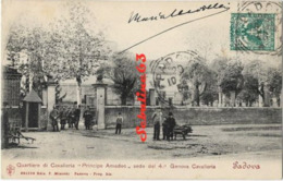 Quartiere Di Cavalleria "Principe Amadeo" - Genova Cavalleria - Padova - Padova (Padua)