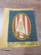JEANS Sticker Yugoslavia From 70s Football Club PSC EINDHOVEN NETHERLANDS GOOL ALBUM - Other & Unclassified