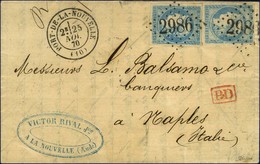 GC 2986 / N° 44 (2) Bleu Clair, Belles Marges, Càd T 17 PORT-DE-LA-NOUVELLE (10) Sur Lettre Pour Naples. 1870. - SUP. -  - 1870 Uitgave Van Bordeaux