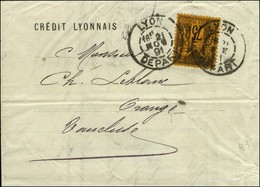 Càd LYON / DEPART / N° 99 Sur Lettre Pour Orange. 1891. - TB / SUP. - 1876-1878 Sage (Type I)