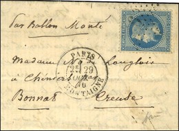 Etoile 9 / N° 29 Càd PARIS / R. MONTAIGNE 29 OCT. 70 Sur Lettre Pour Bonnat (Creuse). Au Verso, Càd D'arrivée 4 NOV. 70. - Oorlog 1870