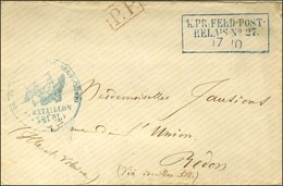 Cachet Bleu Encadré KPR FELDPOST / RELAIS N° 27 + P.P. Rouge Et Cachet Bleu De Bataillon Pour Redon. Au Verso, Càd D'arr - Guerra De 1870