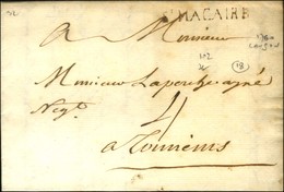 ST MACAIRE (L N° 2) Sur Lettre Avec Texte Daté De Langon Pour Tonnins. 1760. - TB. - 1701-1800: Precursores XVIII