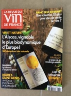 LA REVUE DU VIN DE FRANCE Octobre 2018 N° 625- L’Alsace, Vignoble Le Plus Biodynamique D’Europe / 122 Pages - Cucina & Vini