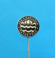 PARTIZAN #1 - Serbia Ex Yugoslavia Water-polo Club Old Pin Badge Waterpolo Wasserball Pallanuoto Polo Acuatico - Waterpolo
