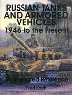 Russian Tanks And Armored Vehicles 1946 To The Present - Anglais